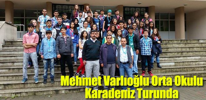 Mehmet Varlıoğlu Orta Okulu Karadeniz Turunda