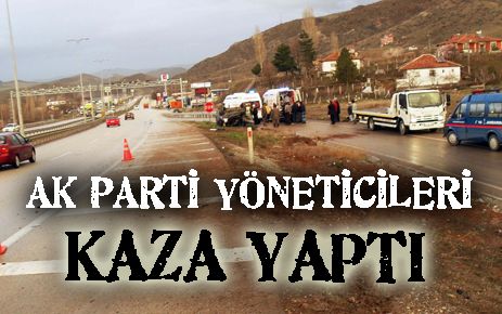 AK Partili Yöneticiler kaza yaptı