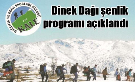 Dinek Dağı şenlik programı açıklandı