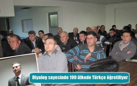 Diyalog sayesinde 190 ülkede Türkçe öğretiliyor 