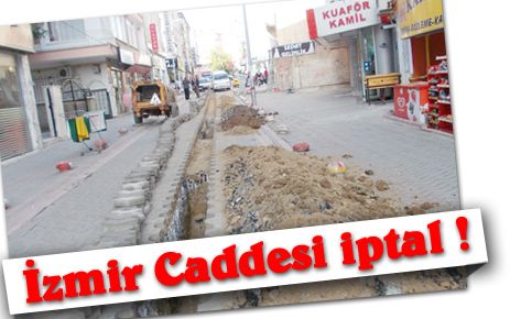 İzmir Caddesi iptal