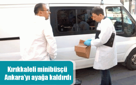 Kırıkkaleli minibüsçü Ankara?yı ayağa kaldırdı