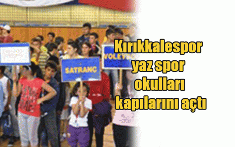 Kırıkkalespor yaz spor okulları kapılarını açtı