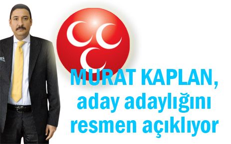 Murat Kaplan aday adaylığını resmen açıklayacak