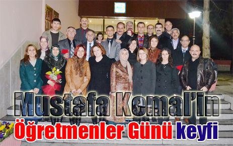 Mustafa Kemal?in Öğretmenler Günü keyfi