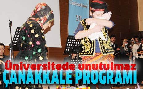 Üniversitede unutulmaz Çanakkale Programı