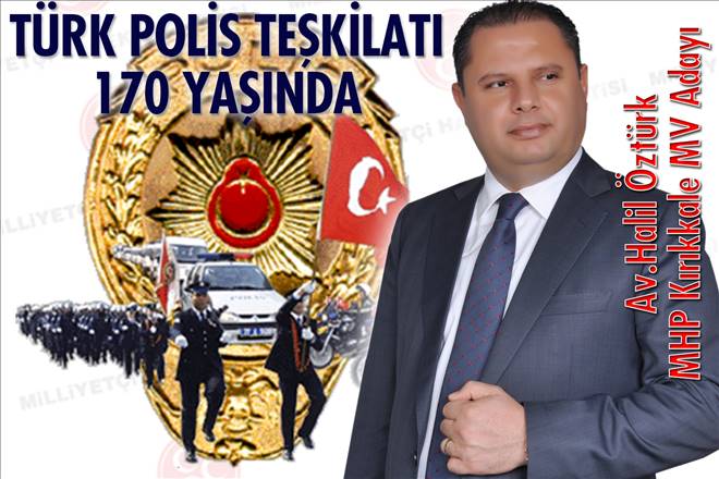 Polis can ve mal güvenliğimizin teminatı