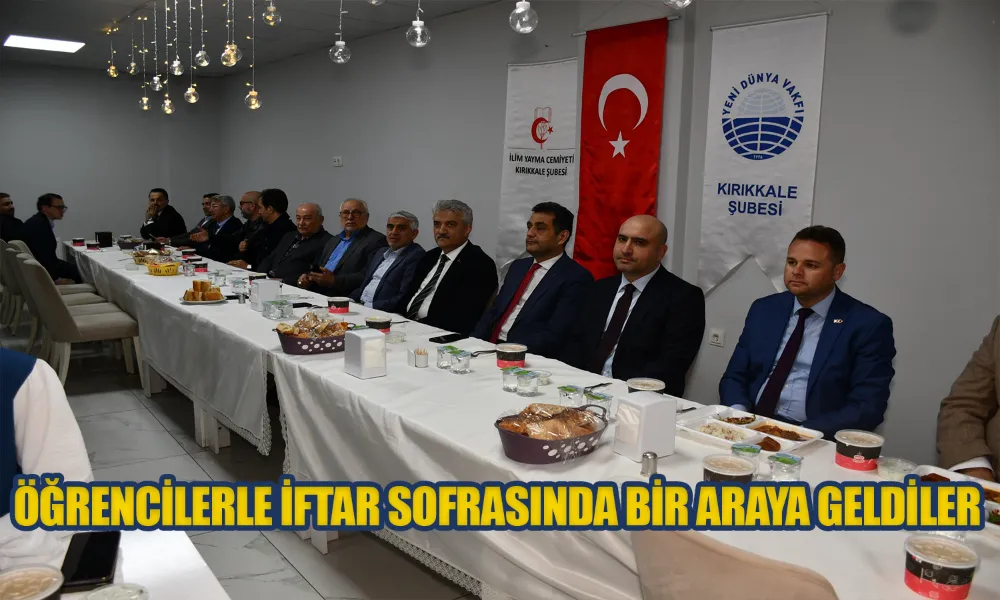 İftar Programında Öğrencilerle Bir Araya Geldiler