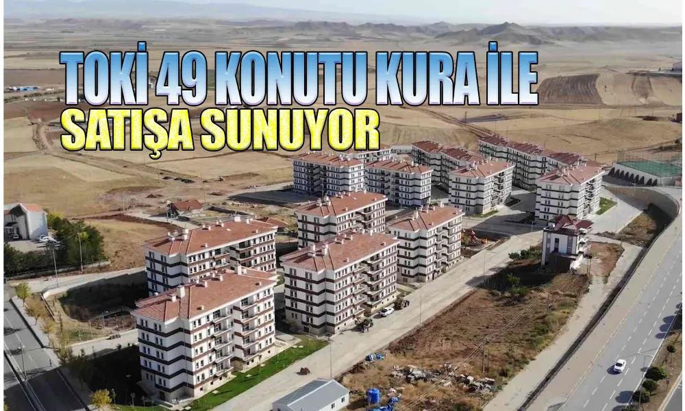 Çelebi’de 2+1 TOKİ Konutları İçin Başvurular Başlıyor