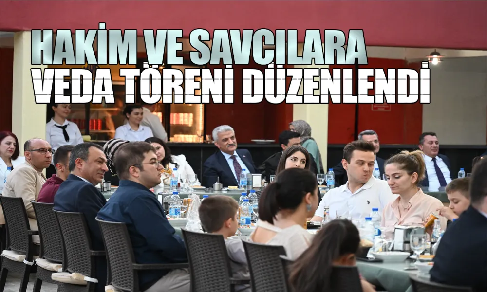 Hakim ve Savcılara Veda!