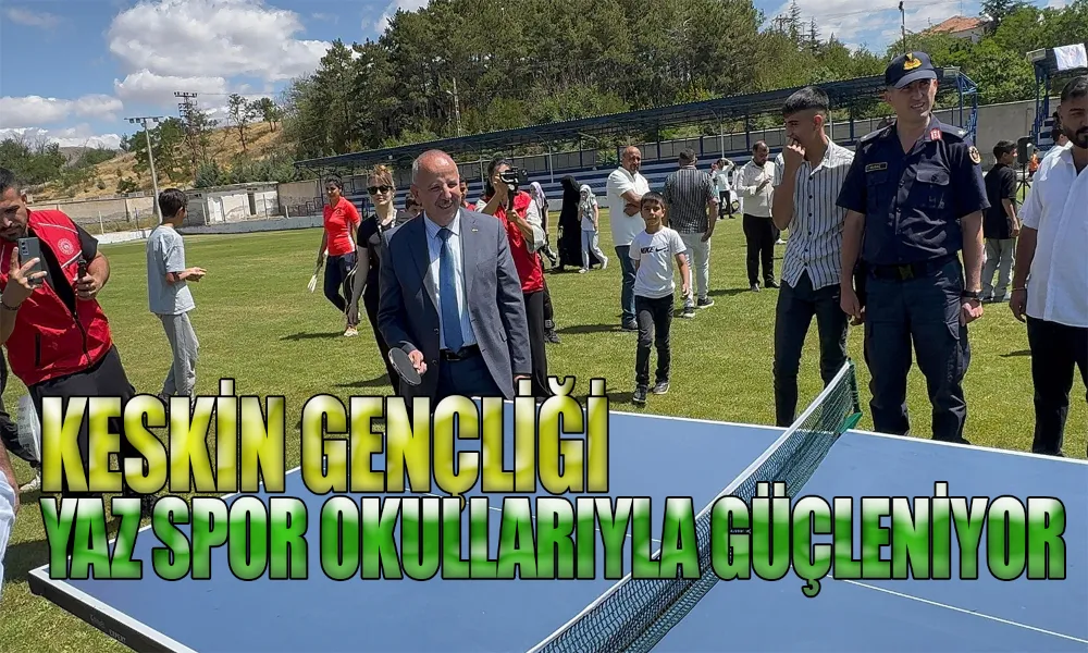 Keskin’de Yaz Okulları Açıldı