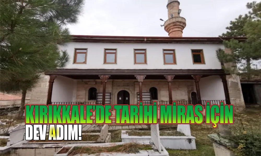 Asırlık Mirasa 30 Milyon TL’lik Dokunuş