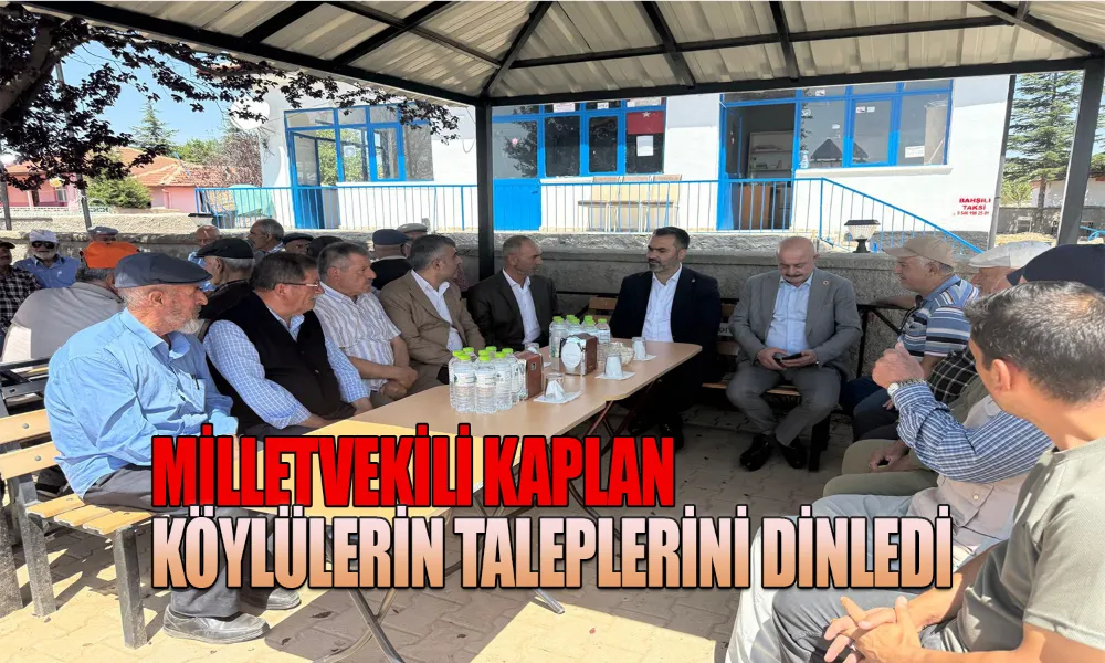Kaplan’dan Büyüksarıkaya’ya Ziyaret