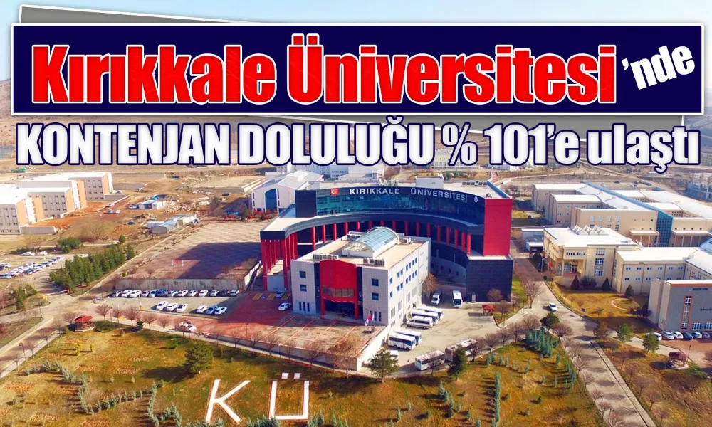 Kırıkkale Üniversitesi Dolulukta Rekor Kırdı