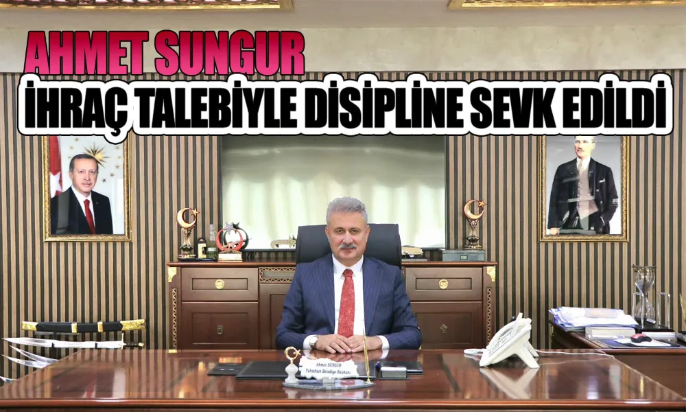 AK Parti, Sungur İçin İhraç Süreci Başlattı