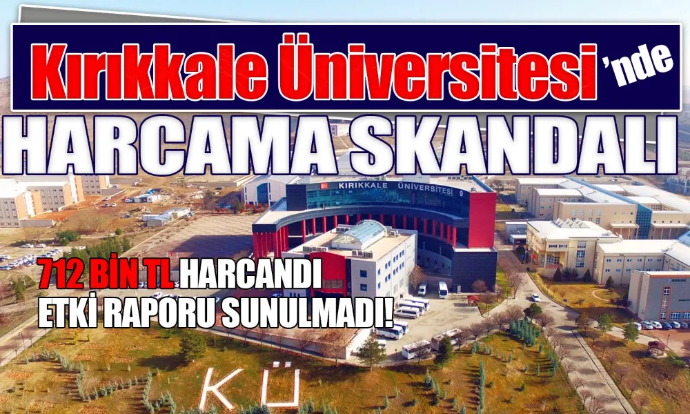 Sayıştay Kırıkkale Üniversitesi’ni Uyardı