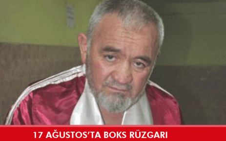 17 Ağustos?ta Boks Rüzgarı