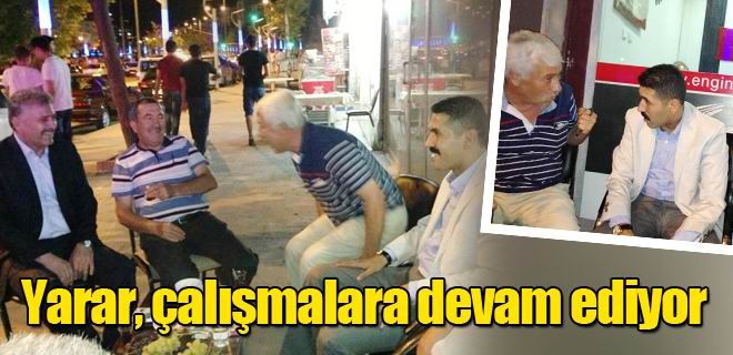 Yarar, çalışmalara devam ediyor 