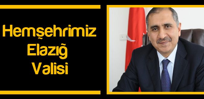 Hemşerimiz Elazığ Valisi oldu 