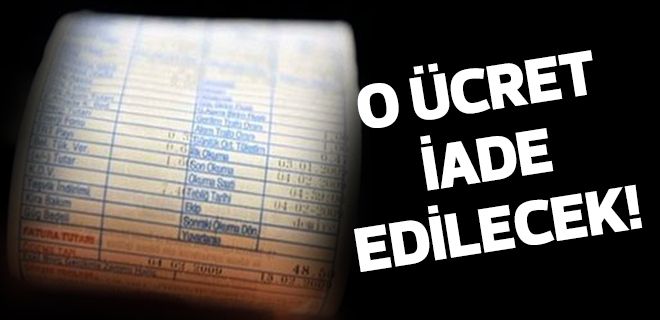 O ücret iade edilecek!