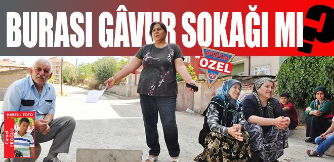 Burası gâvur sokağı mı?