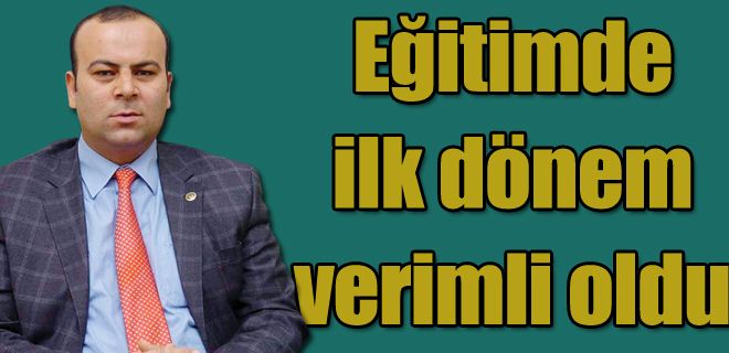 Eğitimde ilk dönem verimli oldu