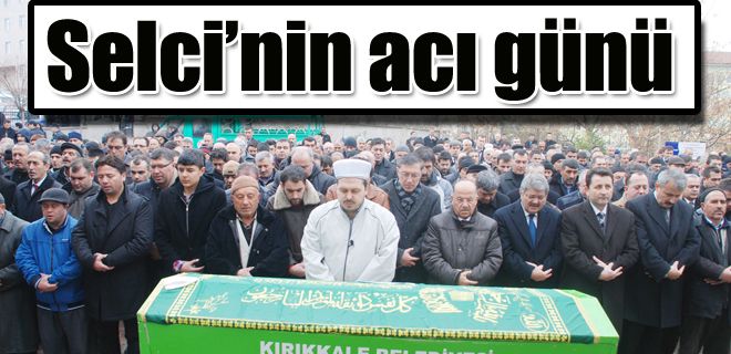 Selci ailesinin acı günü