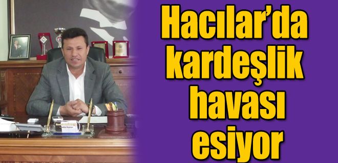 Kardeşlik havası esiyor