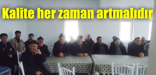 Kalite her zaman artmalıdır