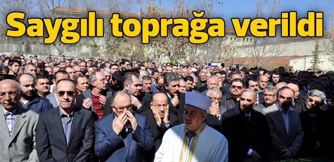 Saygılı toprağa verildi 