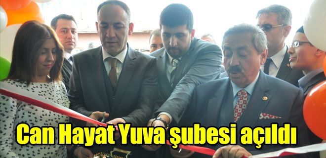 Can Hayat Yuva şubesi açıldı 