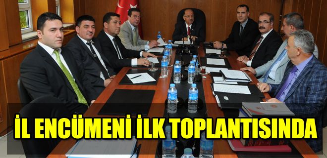 İl encümeni ilk toplantısını yaptı