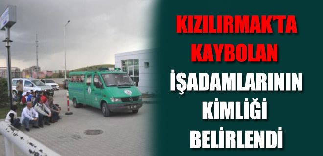 Ölen işadamlarının kimliği beli oldu 