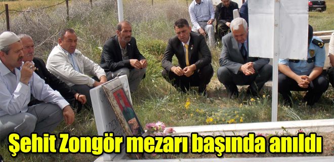 Şehit Zongör mezarı başında anıldı 