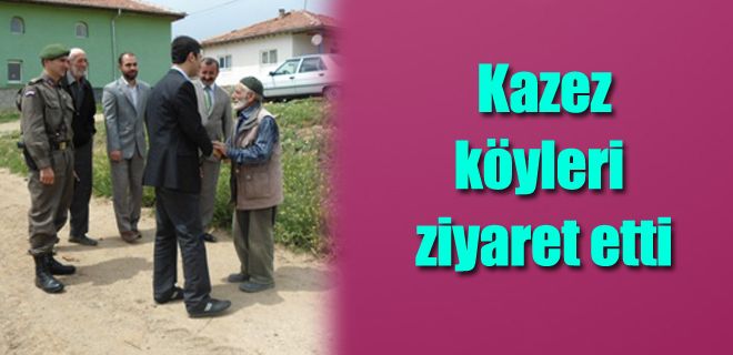 Kazez, köyleri ziyaret etti 