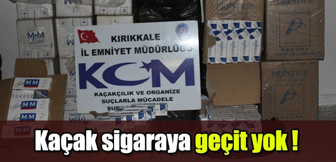 Kaçak sigaraya geçit yok 