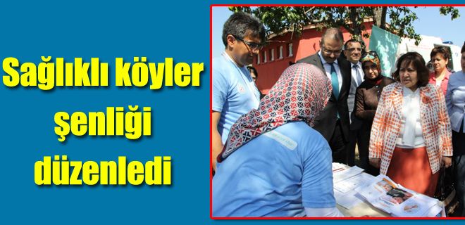 Sağlıklı köyler şenliği düzenledi 