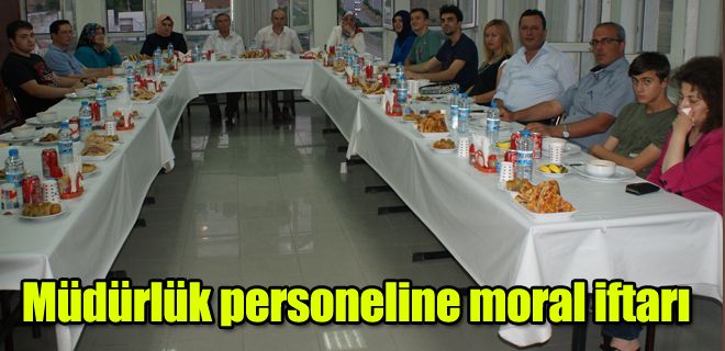 Müdürlük personeline moral iftarı 