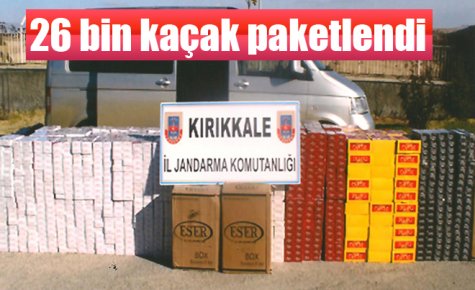 26 bin kaçak paketlendi