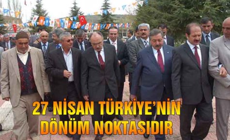 27 NİSAN TÜRKİYE?NİN DÖNÜM NOKTASIDIR