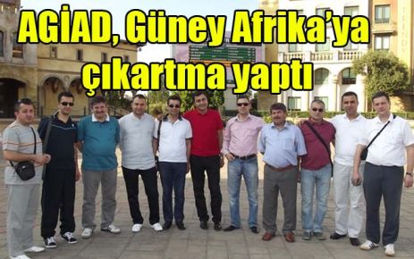 AGİAD, Güney Afrika?ya çıkartma yaptı 