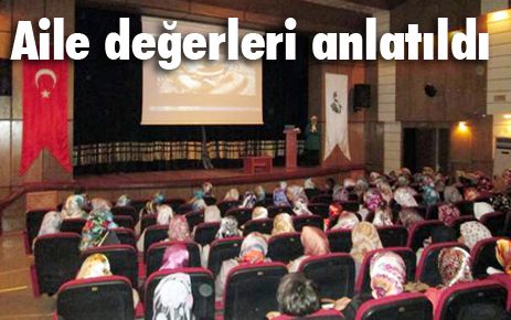 Aile değerleri anlatıldı