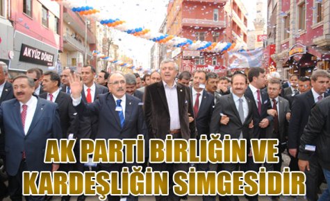 AK PARTİ BİRLİĞİN VE KARDEŞLİĞİN SİMGESİDİR