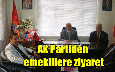 AKP?den emeklilere ziyaret 