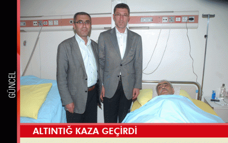 Altıntığ kaza geçirdi