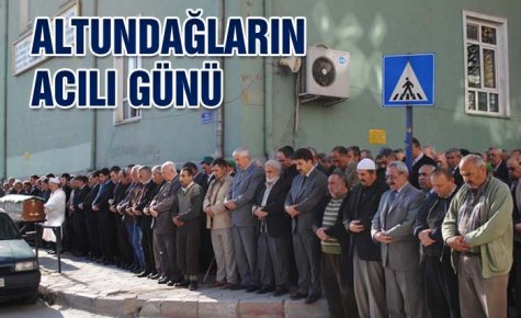 ALTUNDAĞLARIN ACI GÜNÜ