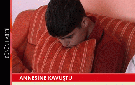 Annesine kavuştu