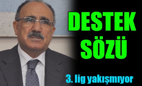 ATALAY?DAN DESTEK SÖZÜ