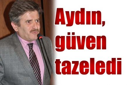 Aydın, güven tazeledi