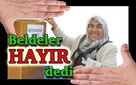 Beldeler ?HAYIR? Dedi